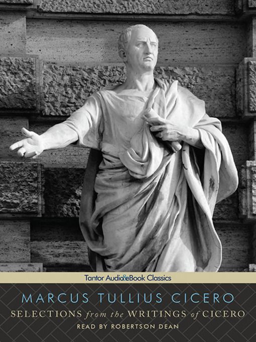 Title details for Selections from the Writings of Cicero by Marcus Tullius Cicero - Wait list